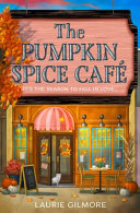 book cover for "The Pumpkin Spice Café" featuring the front of a cozy café in autumn