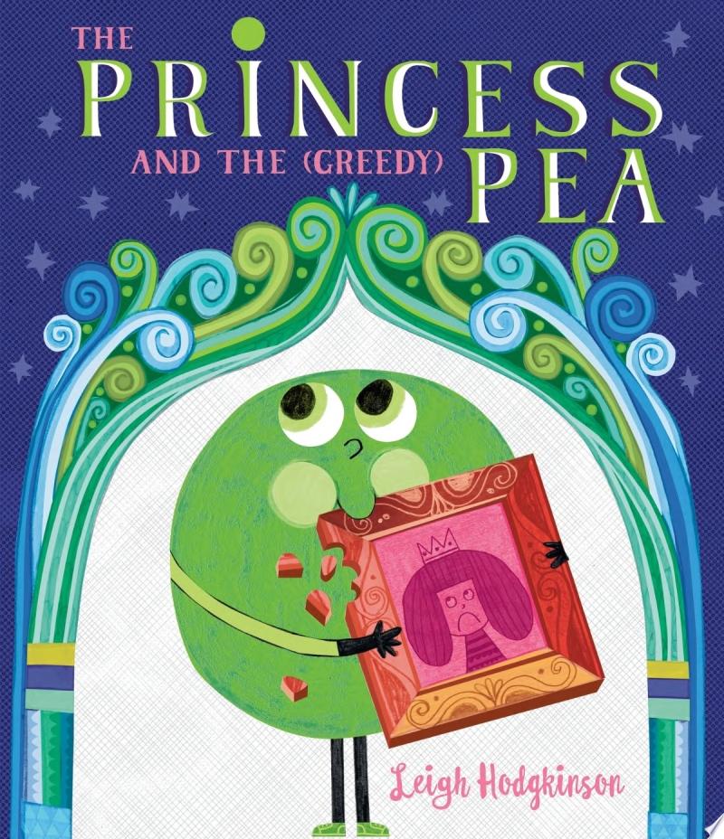 Image for "The Princess and the (Greedy) Pea"