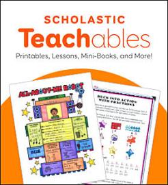 Scholastic Teachables: Printables, Lessons, Mini-Books, and More! Graphic shows example worksheets.