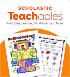 Scholastic Teachables: Printables, Lessons, Mini-Books, and More! Graphic shows example worksheets.