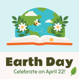 Earth Day - Celebrate on April 22!