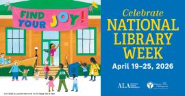 colorful illustration of people of all ages walking to the library, with a banner that says "Find Your Joy" and text: "Celebrate National Library Week: April 19-25, 2026"