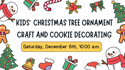 illustration of cute symbols of Christmas (Christmas trees, gingerbread men, snowmen, presents, candy canes, etc.) surrounding the text "Kids' Christmas Ornament Craft & Cookie Decorating"