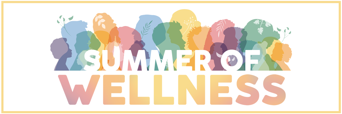 Summer of Wellness – Adult Summer Program
